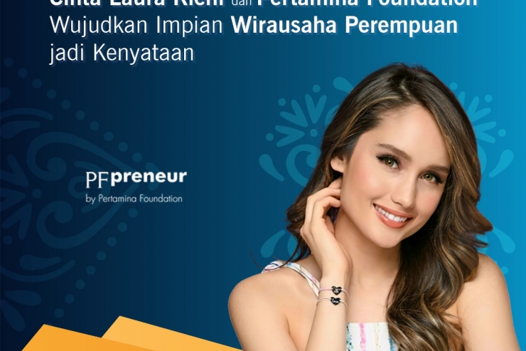 Cinta Laura Kiehl dan Pertamina Foundation Wujudkan Impian Wirausaha Perempuan